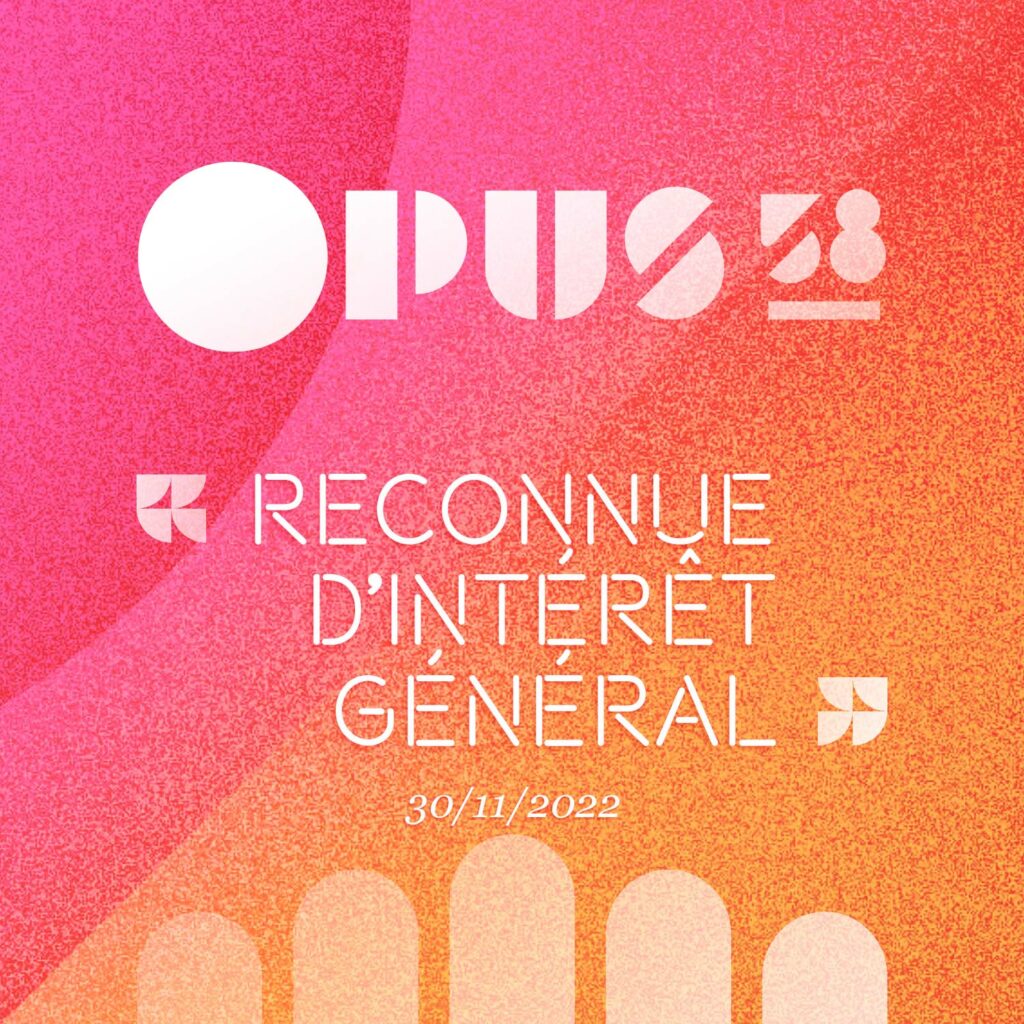 Opus 58 reconnue d'intérêt général